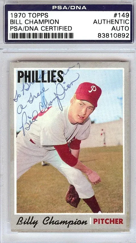 Bill Champion Autographed 1970 Topps Card #149 Philadelphia Phillies “To Bruce” PSA/DNA #83810892