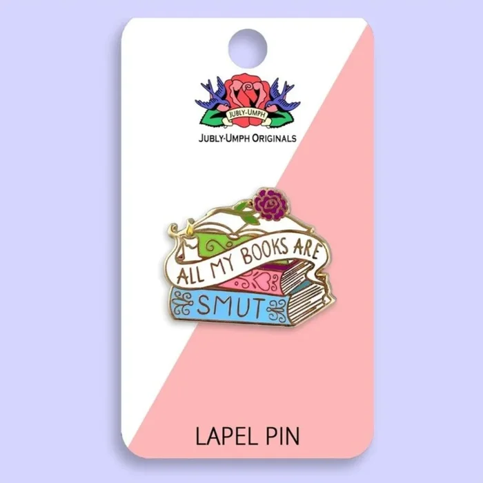 Jubly Umph All My Books are Smut Pin