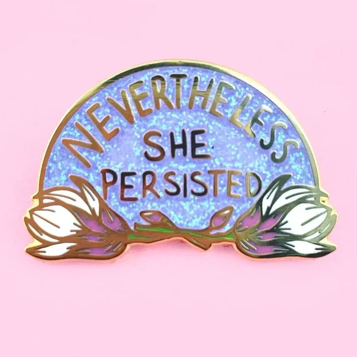 Jubly Umph Nevertheless She Persisted Pin