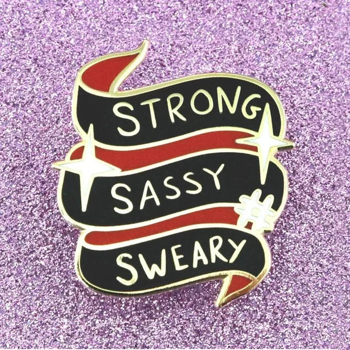 Jubly Umph Strong Sassy Sweary Pin