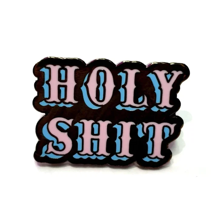 Punky Pins Holy Shit Pin