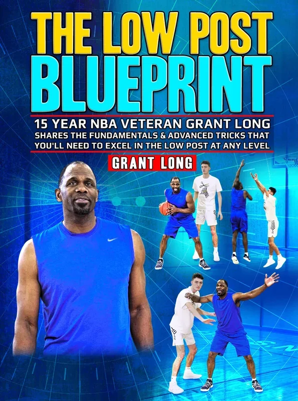 The Low Post Blue Print by Grant Long
